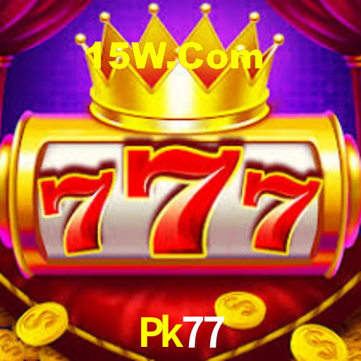 Pk77,Pk77 Bet